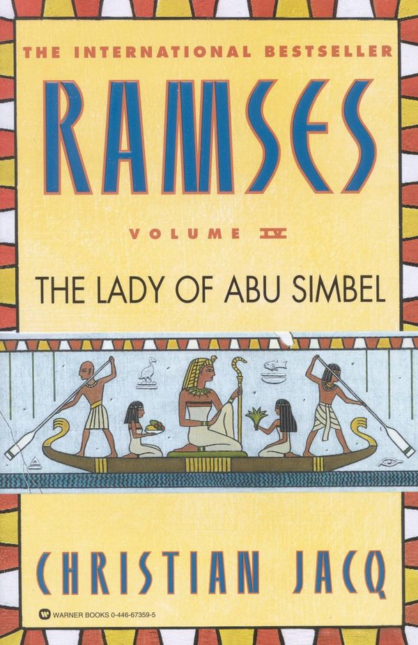 Cover Art for 9780446930253, Ramses: The Lady of Abu Simbel - Volume IV by Christian Jacq