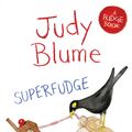 Cover Art for 9781447262893, Superfudge by Judy Blume