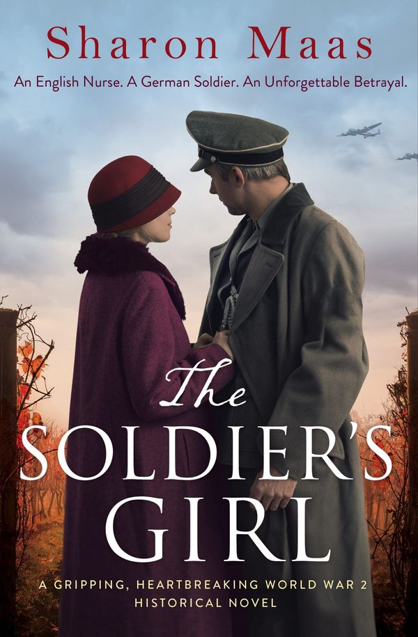 Cover Art for 9781786816818, The Soldier's Girl: A gripping, heart-breaking World War 2 historical novel by Sharon Maas