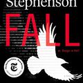 Cover Art for B071X3ZWDN, Fall; or, Dodge in Hell: A Novel by Neal Stephenson