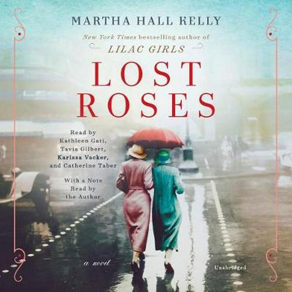 Cover Art for 9781984845375, Lost Roses by Martha Hall Kelly