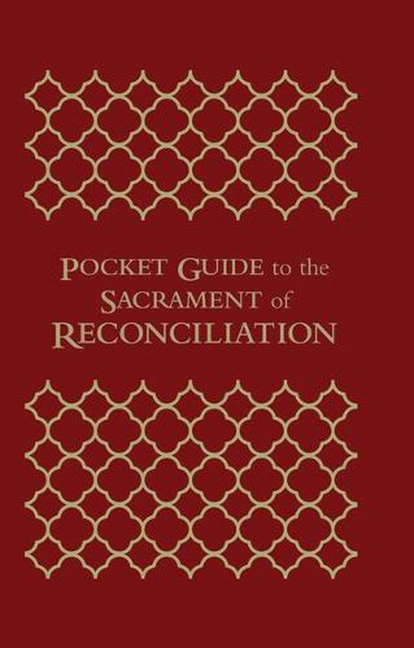 Cover Art for 9781950784554, Pocket Guide to the Sacrament of Reconciliation by Schmitz Fr Mike and Johnson Fr Josh