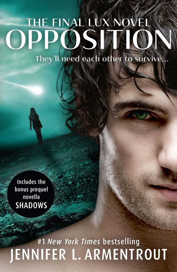 Cover Art for 9781473615908, Opposition (Lux - Book Five) by Jennifer L. Armentrout