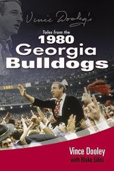 Cover Art for 9781582617664, Vince Dooley's Tales from the 1980 Georgia Bulldogs by Vince Dooley