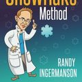Cover Art for 8601416647876, How to Write a Novel Using the Snowflake Method: Volume 1 (Advanced Fiction Writing) by Randy Ingermanson