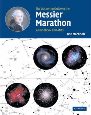 Cover Art for 9780521803861, The Observing Guide to the Messier Marathon by Don Machholz