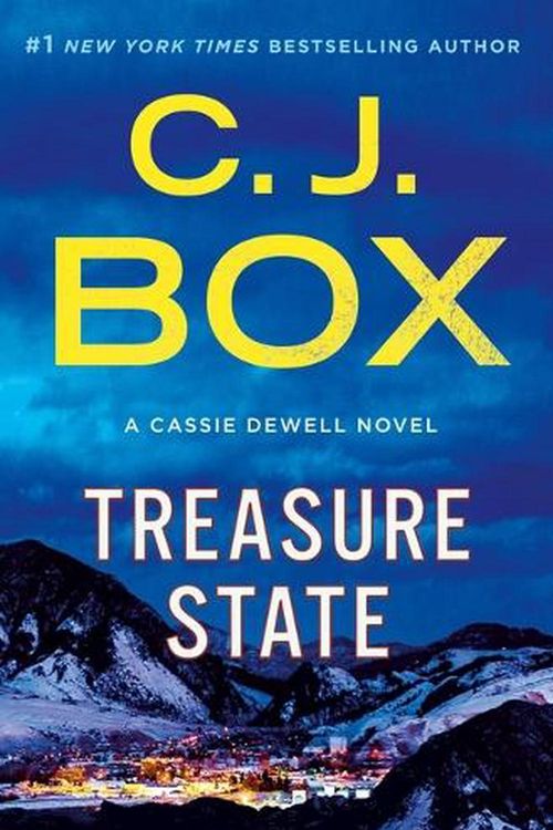 Cover Art for 9781250766960, Treasure State (Cody Hoyt / Cassie Dewell Novels, 6) by C J. Box