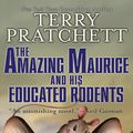 Cover Art for 9780061975158, The Amazing Maurice and his Educated Rodents by Terry Pratchett