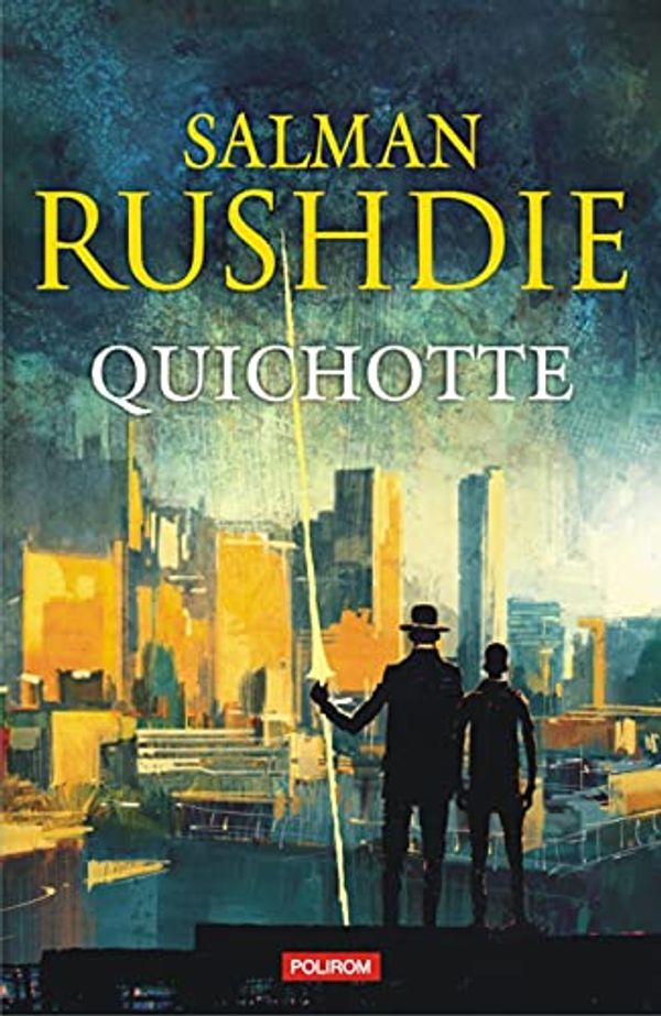 Cover Art for 9789734684519, Quichotte by Salman Rushdie