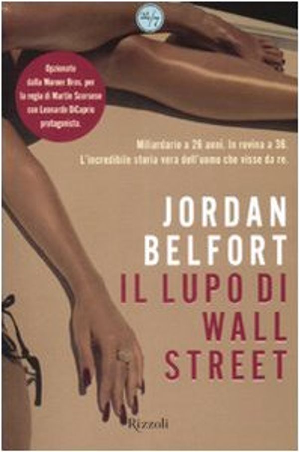Cover Art for 9788817020015, Il lupo di Wall Street by Jordan Belfort