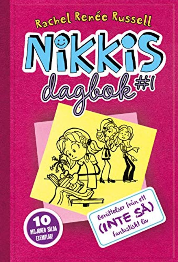 Cover Art for 9789174992908, Nikkis dagbok: Berättelser från ett (inte så) fantastiskt liv by Rachel Renée Russell