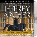 Cover Art for 9781593974107, First Among Equals by Jeffrey Archer