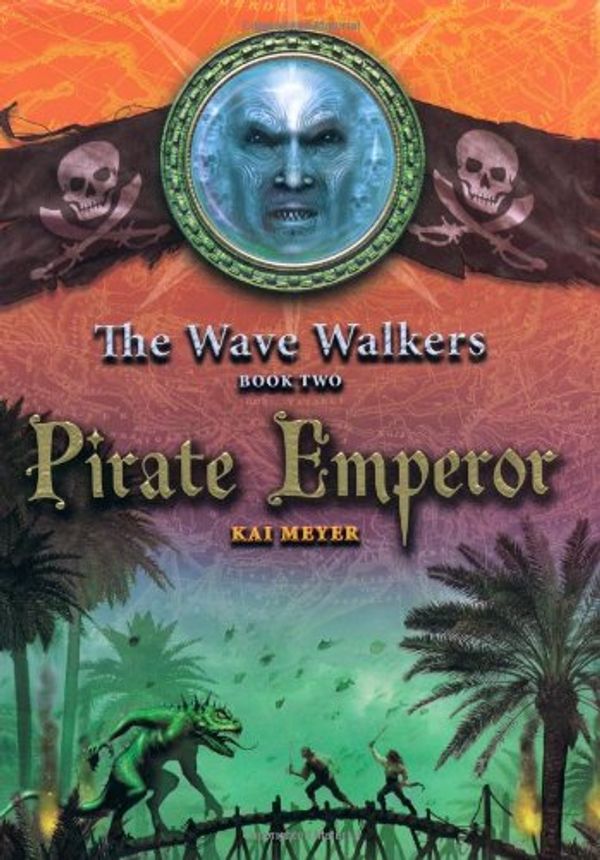 Cover Art for 9781416924746, Pirate Emperor by Kai Meyer