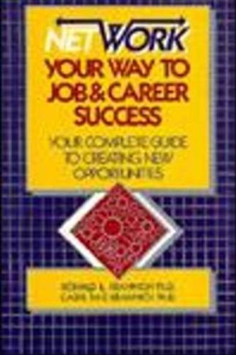 Cover Art for 9780942710113, Network Your Way to Job and Career Success by Ronald L. Krannich, Caryl Rae Krannich