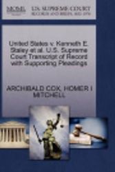 Cover Art for 9781270483304, United States V. Kenneth E. Staley et al. U.S. Supreme Court Transcript of Record with Supporting Pleadings by Archibald, Homer I Mitchell