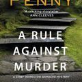 Cover Art for 9780751573763, A Rule Against Murder by Louise Penny