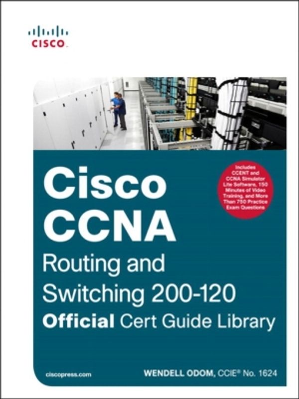 Cover Art for 9780133479898, Cisco CCNA Routing and Switching 200-120 Official Cert Guide Library by Wendell Odom