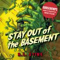 Cover Art for 9781407160917, Stay Out of the Basement by R.L. Stine