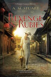 Cover Art for 9781984802668, Revenge in Rubies (A Harriet Gordon Mystery) by A. M. Stuart