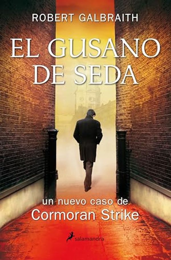 Cover Art for B081P2M2MP, El gusano de seda (Cormoran Strike 2) (Spanish Edition) by Robert Galbraith