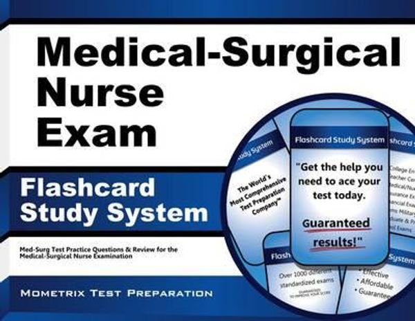 Cover Art for 9781610720144, Medical-Surgical Nurse Exam Flashcard Study System: Med-Surg Test Practice Questions & Review for the Medical-Surgical Nurse Examination by Med-Surg Exam Secrets Test Prep Team