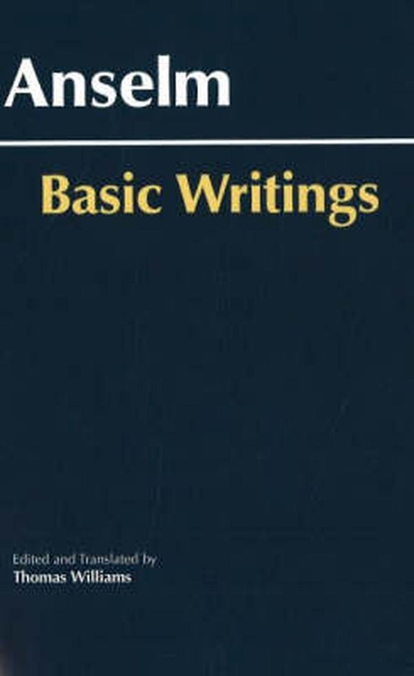 Cover Art for 9780872208964, Basic Writings by Anselm