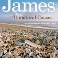 Cover Art for B0168SJUM6, Unnatural Causes (Inspector Adam Dalgliesh Mystery) by P. D. James (April 1, 2010) Paperback by P D James P. D. James