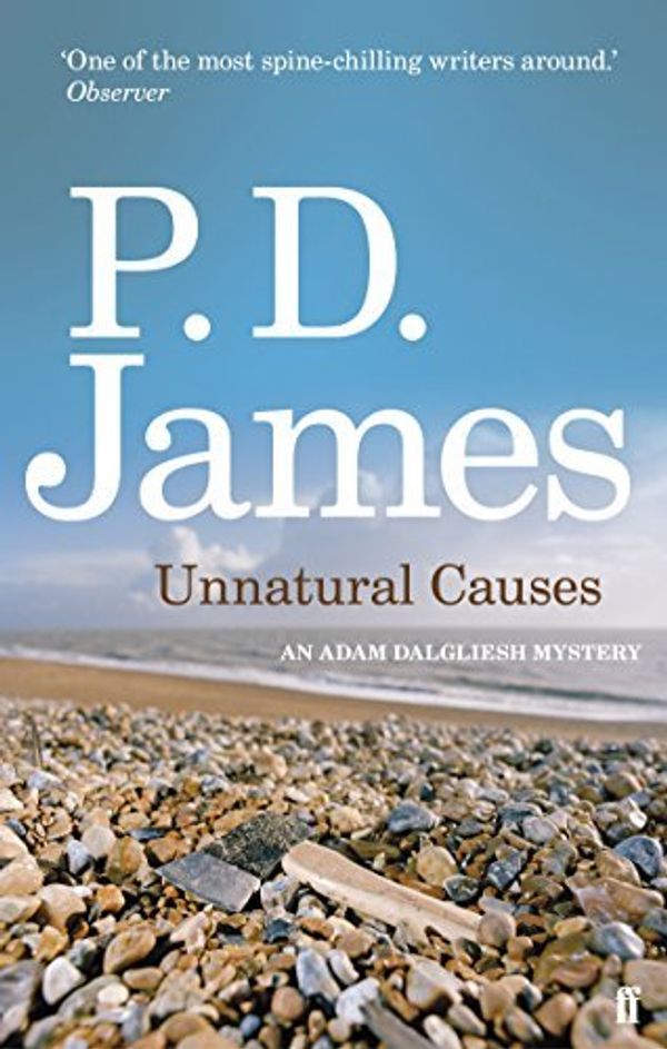 Cover Art for B0168SJUM6, Unnatural Causes (Inspector Adam Dalgliesh Mystery) by P. D. James (April 1, 2010) Paperback by P D James P. D. James