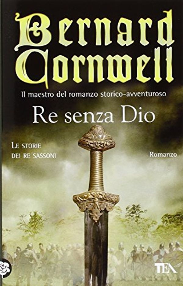 Cover Art for 9788850241576, Re senza Dio by Bernard Cornwell