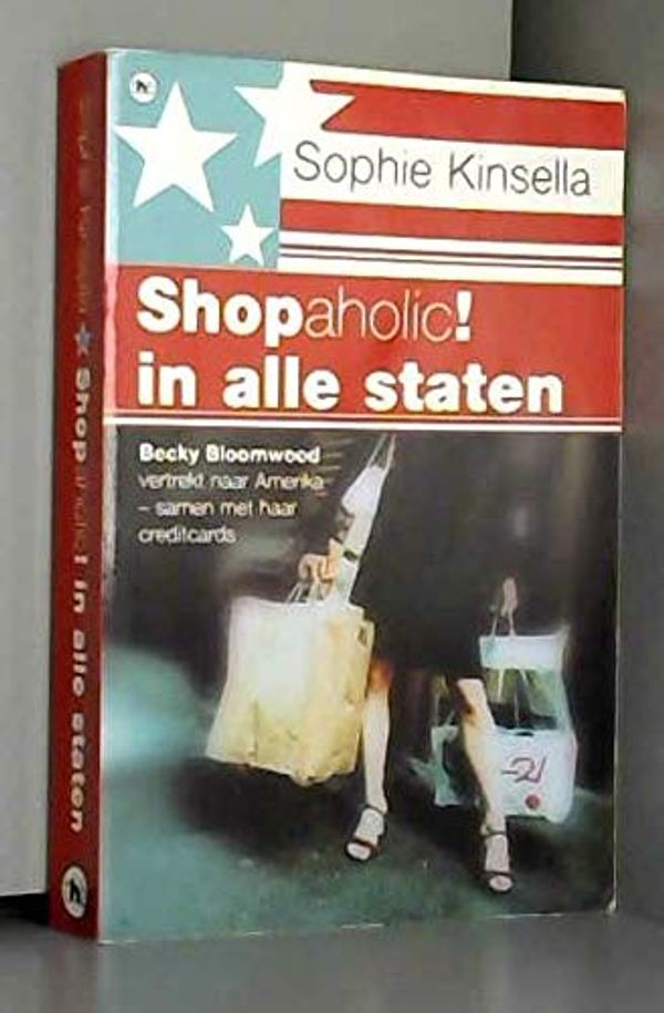 Cover Art for 9789044305135, Shopaholic! in alle staten by Kinsella, Sophie