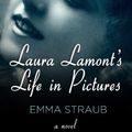 Cover Art for 9781410453990, Laura Lamont's Life in Pictures by Emma Straub