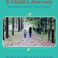 Cover Art for 9781491828946, A Child's Journey by Anna C. Bradford