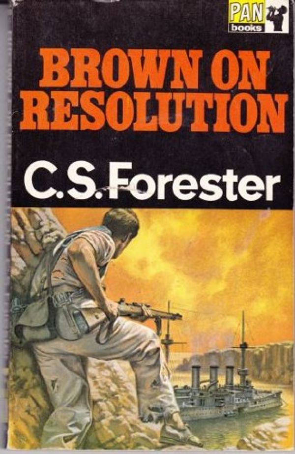 Cover Art for 9780330021661, Brown on Resolution by C. S. Forester