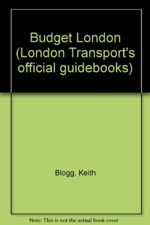 Cover Art for 9781871829068, Budget London by Keith Blogg