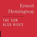Cover Art for 9780684830513, The Sun Also Rises by Ernest Hemingway