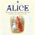 Cover Art for 9781509865734, Through the Looking-Glass and What Alice Found There by Lewis Carroll