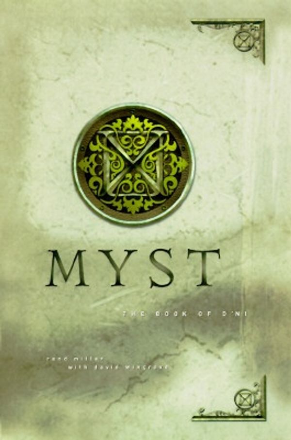 Cover Art for 9780786861613, Myst: The Book of D'Ni by Rand Miller