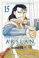 Cover Art for 9781646512959, The Heroic Legend of Arslan 15 by Yoshiki Tanaka