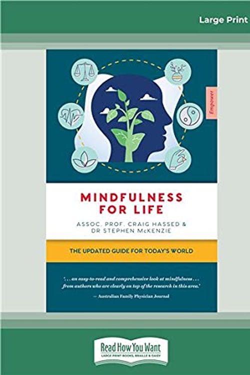 Cover Art for 9780369367907, Mindfulness for Life: The updated guide for today's world by Craig Hassed and Stephen McKenzie