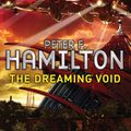 Cover Art for 9780330470438, The Dreaming Void: Book One by Peter F. Hamilton