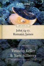 Cover Art for 9781784981228, Explore by the book (Vol 2) - 90 Days in John 14-17, Romans, James by Timothy Keller, Sam Allberry