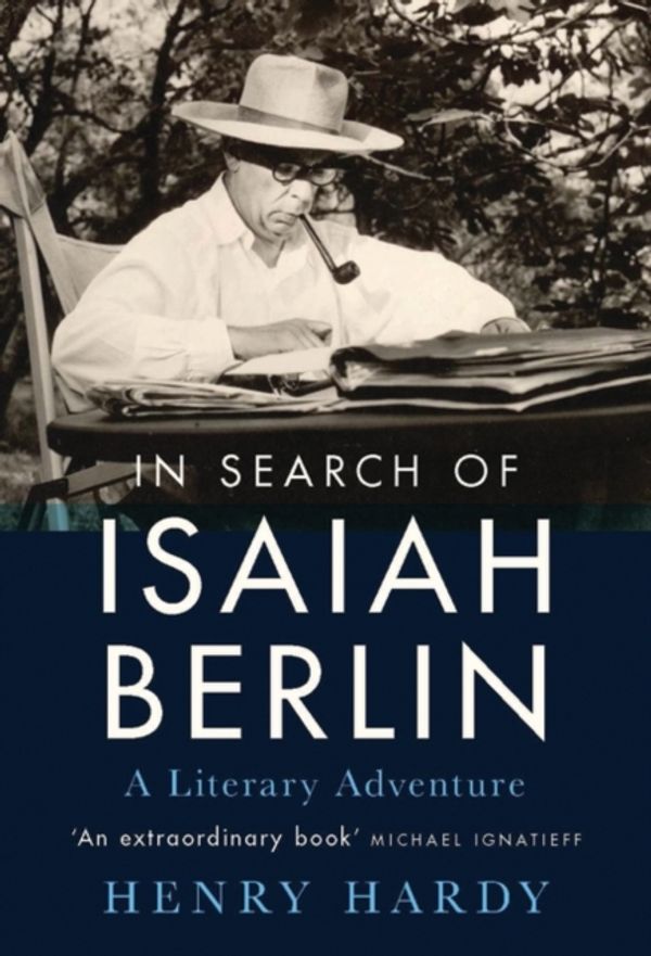 Cover Art for 9781788312448, In Search of Isaiah Berlin: A Literary Adventure by Henry Hardy