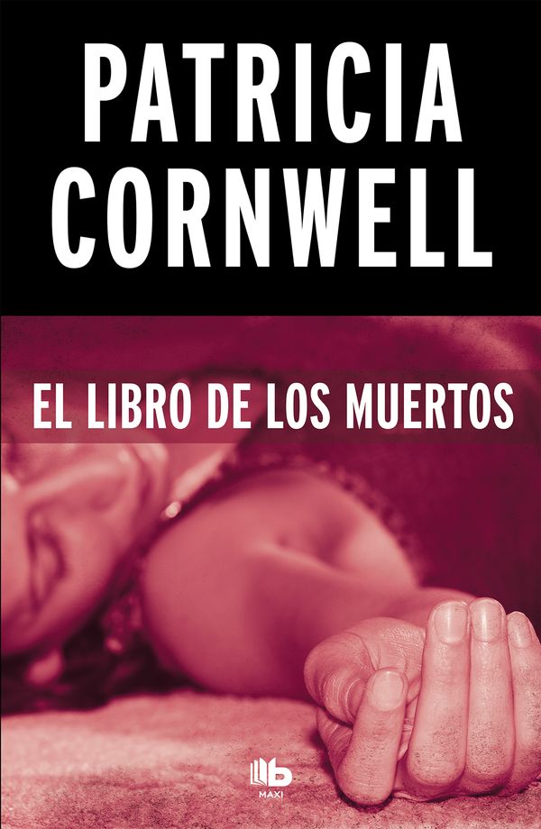 Cover Art for 9788490706350, El Libro de Los Muertos by Patricia Cornwell