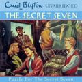Cover Art for 9781444917208, Puzzle for the Secret Seven by Enid Blyton
