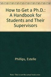 Cover Art for 9780335155378, How to Get a Ph.D.: A Handbook for Students and Their Supervisors by Estelle Phillips