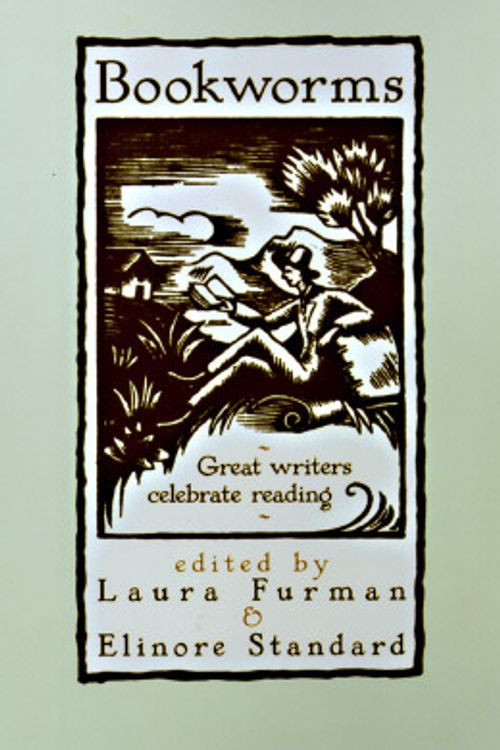 Cover Art for 9780786703951, Bookworms: Great Writers Celebrate Reading by edited by Laura Furman and Elinore Standard