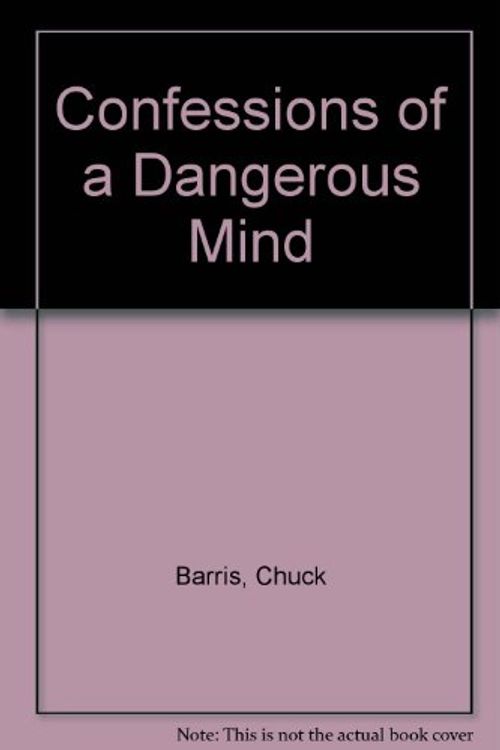 Cover Art for 9780708827710, Confessions of a Dangerous Mind by Chuck Barris