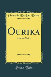 Cover Art for 9780483239043, Ourika: Avec une Notice (Classic Reprint) by Claire de Durfort Duras
