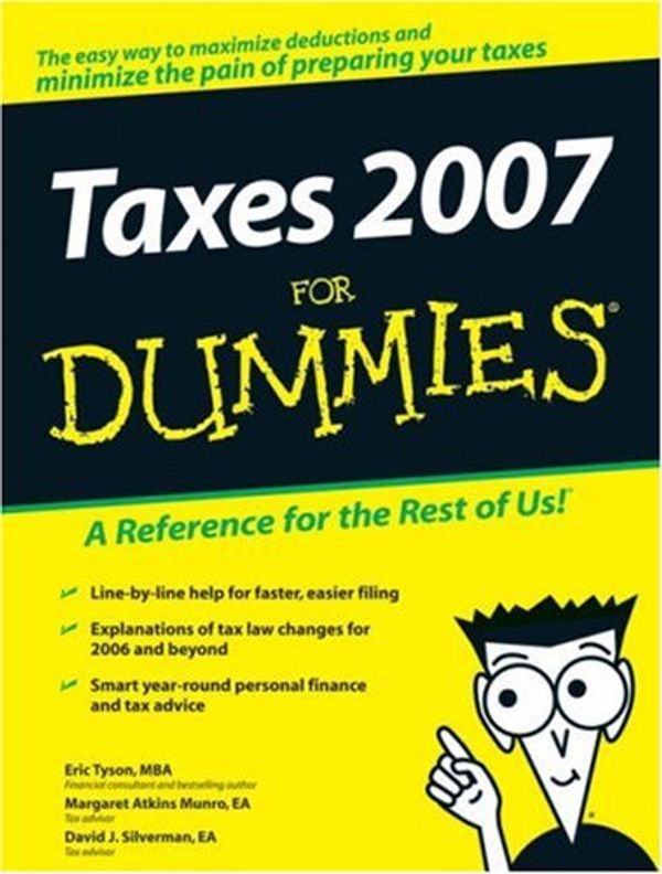 Cover Art for 9780470079010, Taxes for Dummies 2007 by Eric Tyson, Munro EA, Margaret A., Silverman EA, David J.