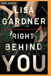 Cover Art for 9781480598751, Right Behind You by Lisa Gardner
